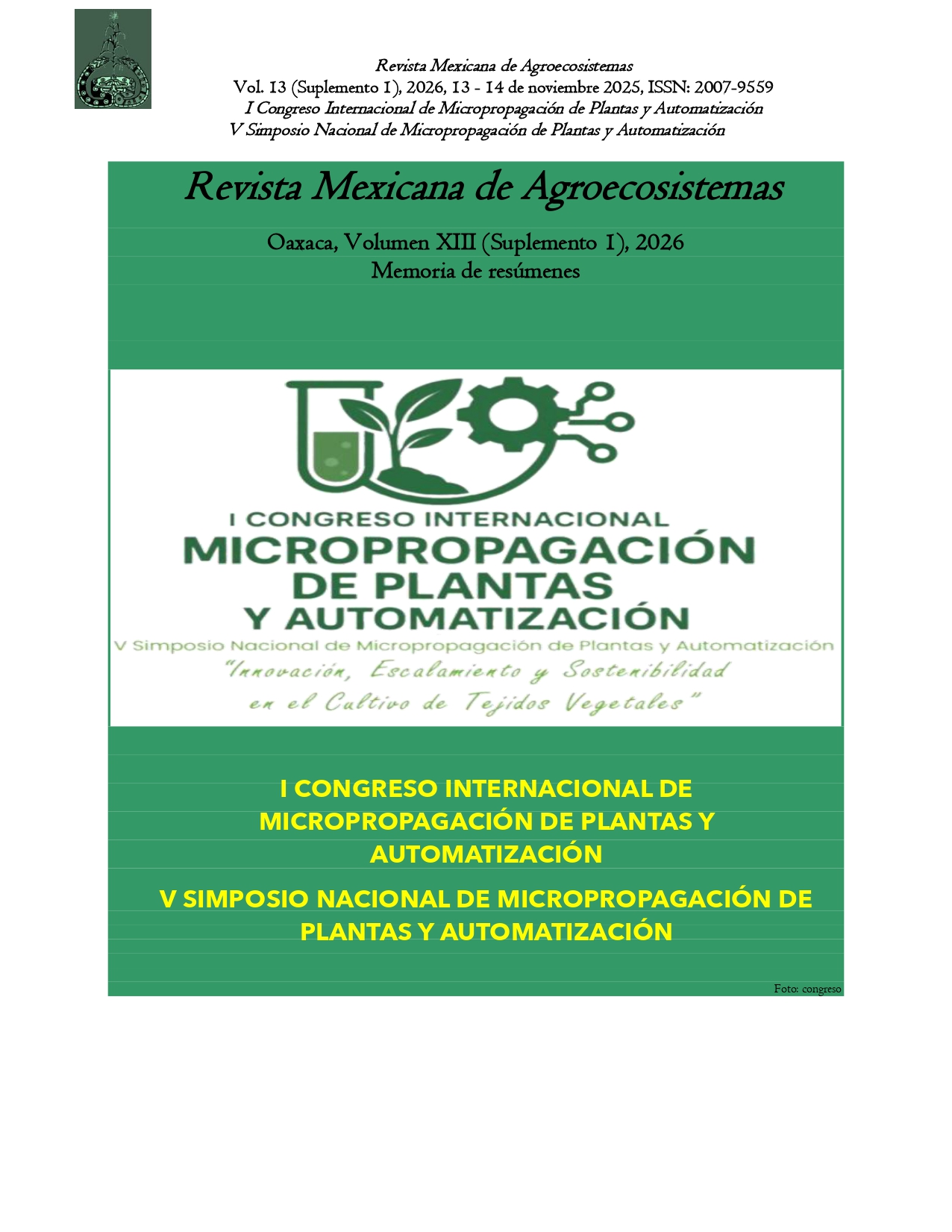 					Ver Vol. 13 Núm. Suplemento 1 (2026): I Congreso Internacional de Micropropagación de Plantas y Automatización V Simposio Nacional de Micropropagación de Plantas y Automatización
				